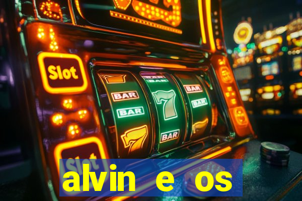 alvin e os esquilos rede canais